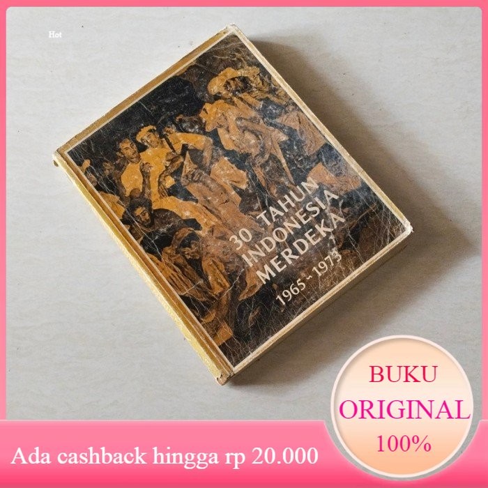 Jual Buku 30 TAHUN INDONDSIA MERDEKA 1965 - 1973 Original Bekas ...