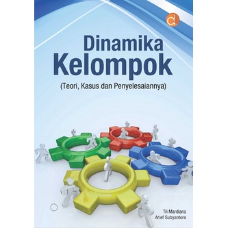 Jual Buku Dinamika Kelompok (Teori, Kasus Dan Penyelesaiannya) | Shopee ...