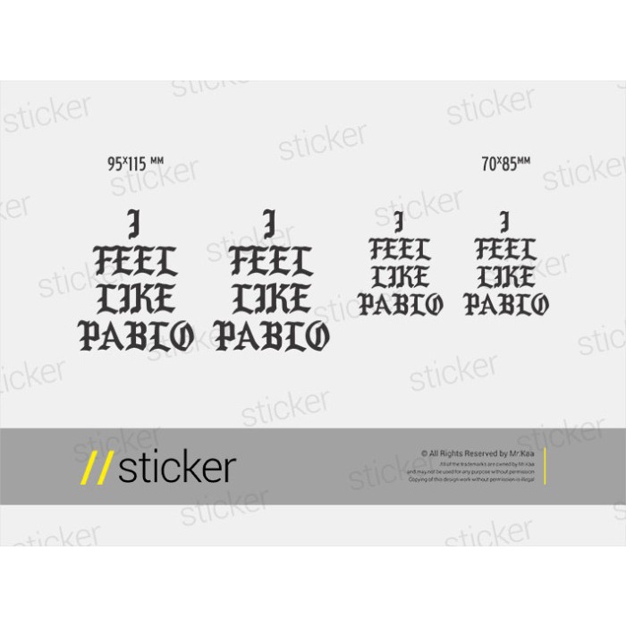 Jual TERMURAH Pablo I Feel Like Pablo 01 - Cutting Sticker Stiker ...