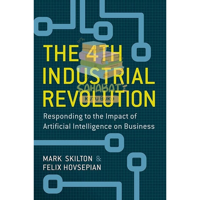 Jual BUKU THE 4TH INDUSTRIAL REVOLUTION - MARK SKILTON | Shopee Indonesia