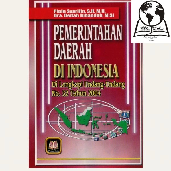 Jual Buku Pemerintahan Daerah Di Indonesia PLT [ORIGINAL] [ PUSTAKA ...