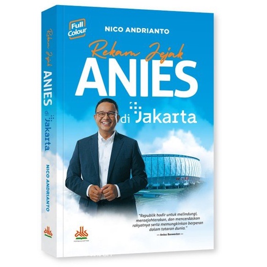 Jual Buku Rekam Jejak Anies Baswedan Di Jakarta I Nico Andrianto I ...