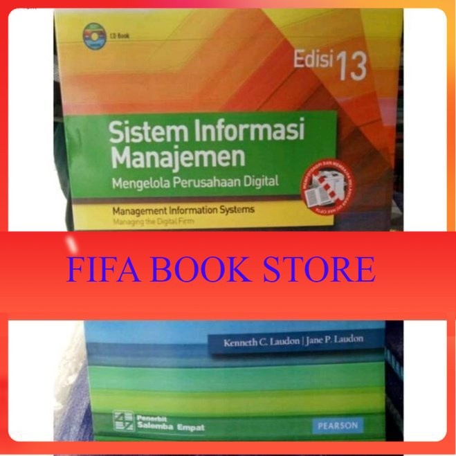 Jual Sistem Informasi Manajemen Edisi 13 By Kenneth C Loudan Shopee Indonesia