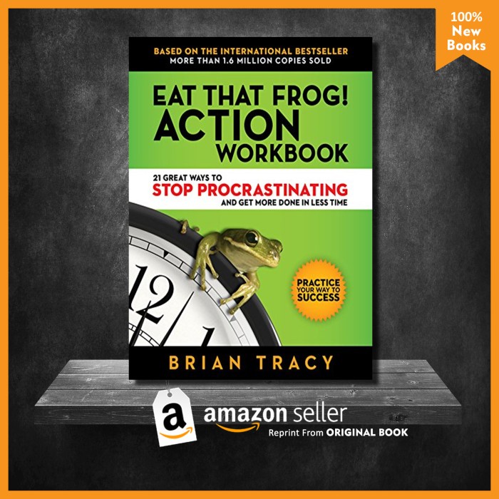 Jual Eat That Frog! Action Workbook - Brian Tracy (English) | Shopee ...