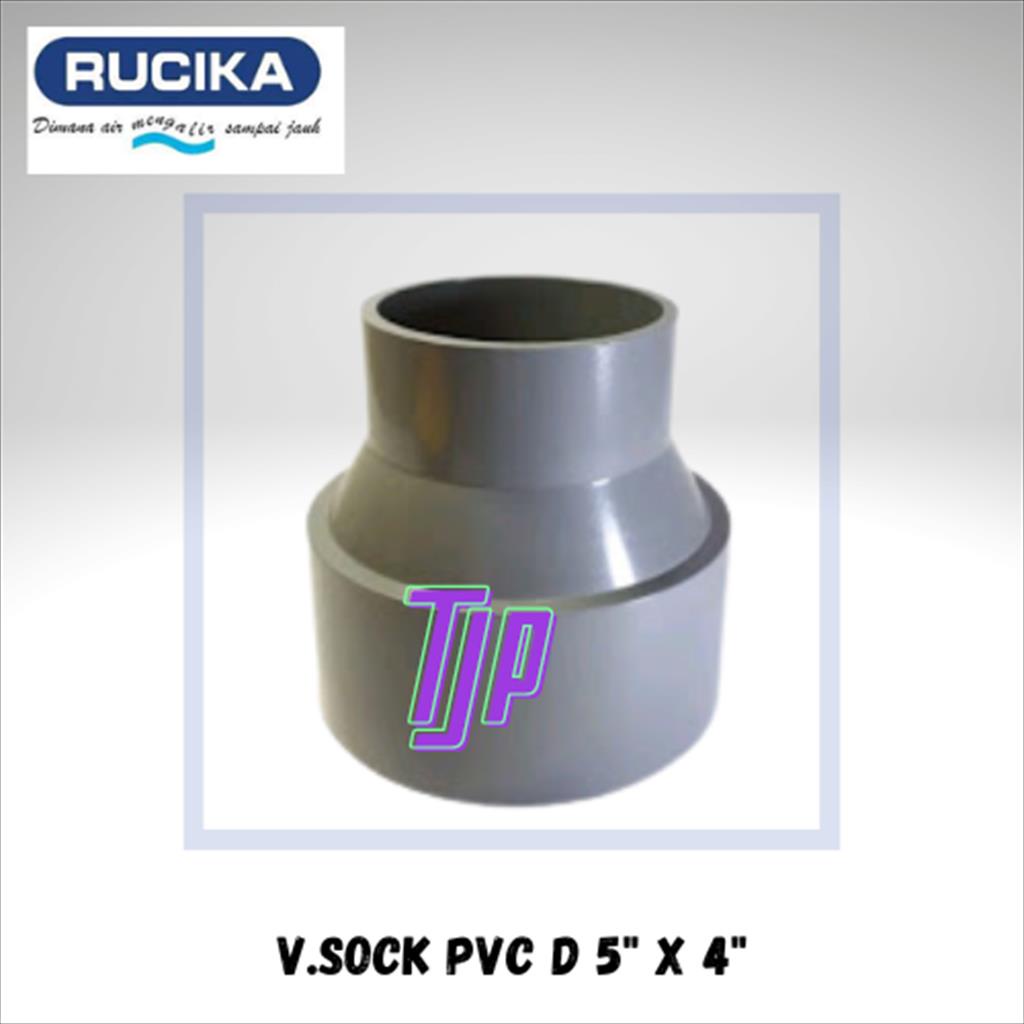 Jual V.SOCK / REDUCER PVC D RUCIKA 5 X 4