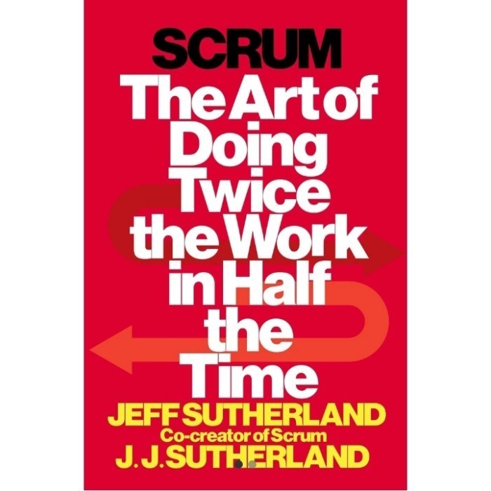 Jual Scrum the art of doing twice the work in half the time | Shopee ...