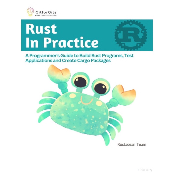 Jual Buku Rust In Practice: A Programmer's Guide to Build Rust Programs ...