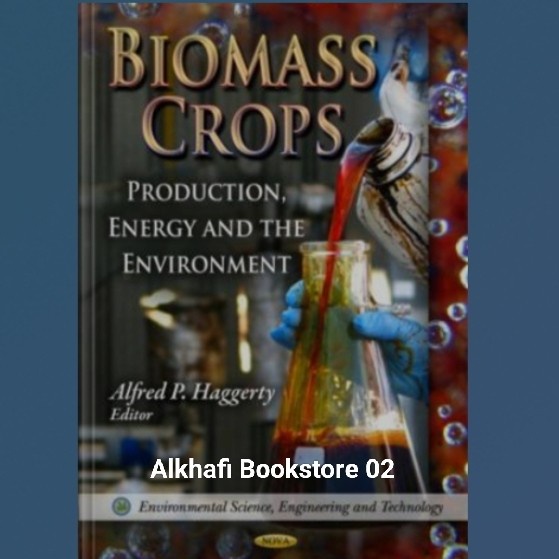 Jual Buku Biomass Crops Production, Energy, and the Environment ...