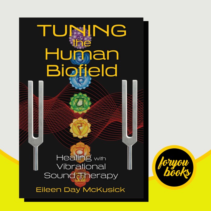 Jual Tuning the Human Biofield: Healing with Vibrational Sound Therapy ...