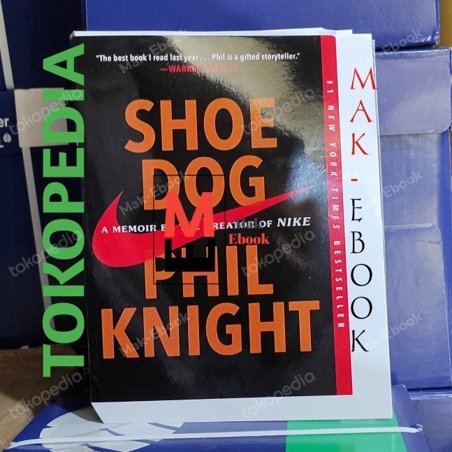 Jual Buku Shoe Dog by Phil Knight Shopee Indonesia