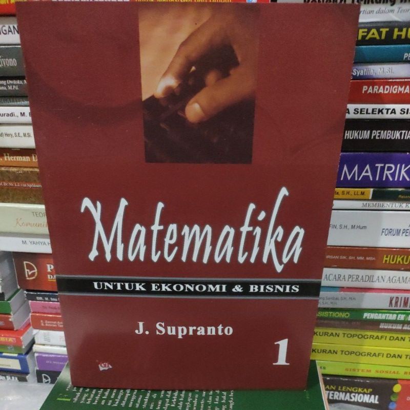 Jual ** Matematika Untuk Ekonomi Dan Bisnis 1 By J Supranto | Shopee ...