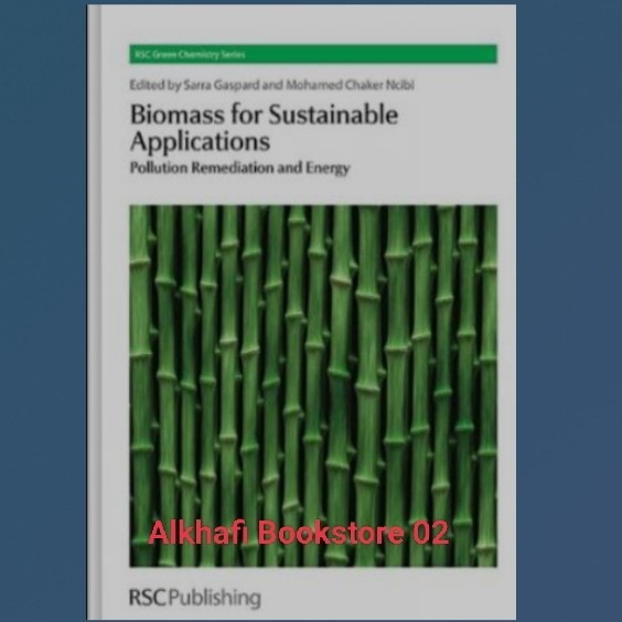 Jual Buku Biomass for Sustainable Applications Pollution Remediation ...