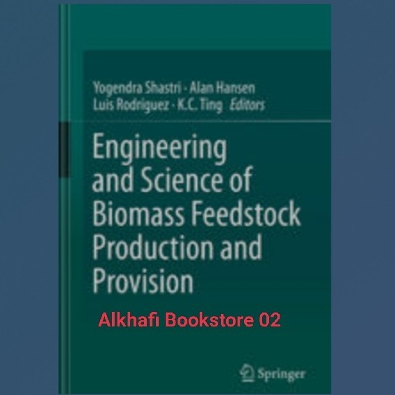 Jual Buku Engineering and Science of Biomass Feedstock Production ...