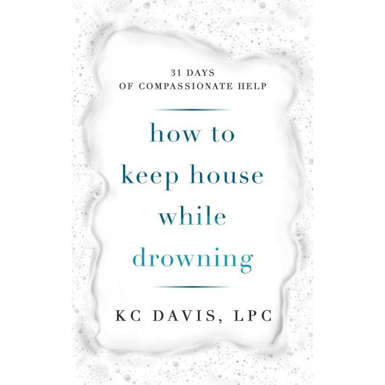 Jual How to Keep House While Drowning_ 31 days of