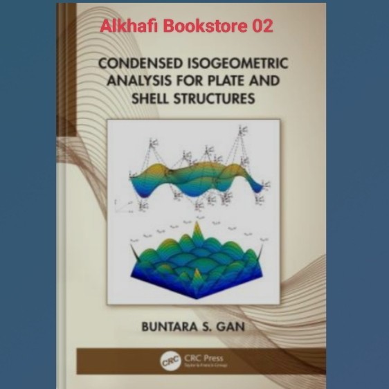 Jual Buku Condensed Isogeometric Analysis for Plate and Shell ...