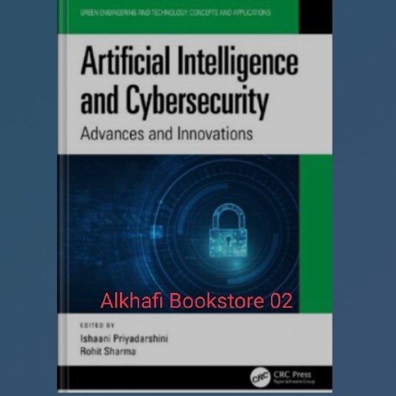 Jual Buku Artificial Intelligence and Cybersecurity Advances and ...