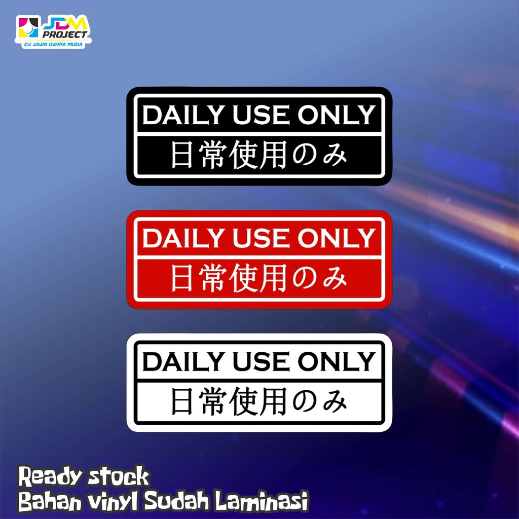 Jual JDM Project - Sticker Stiker Daily Use Only 7 cm | Shopee Indonesia
