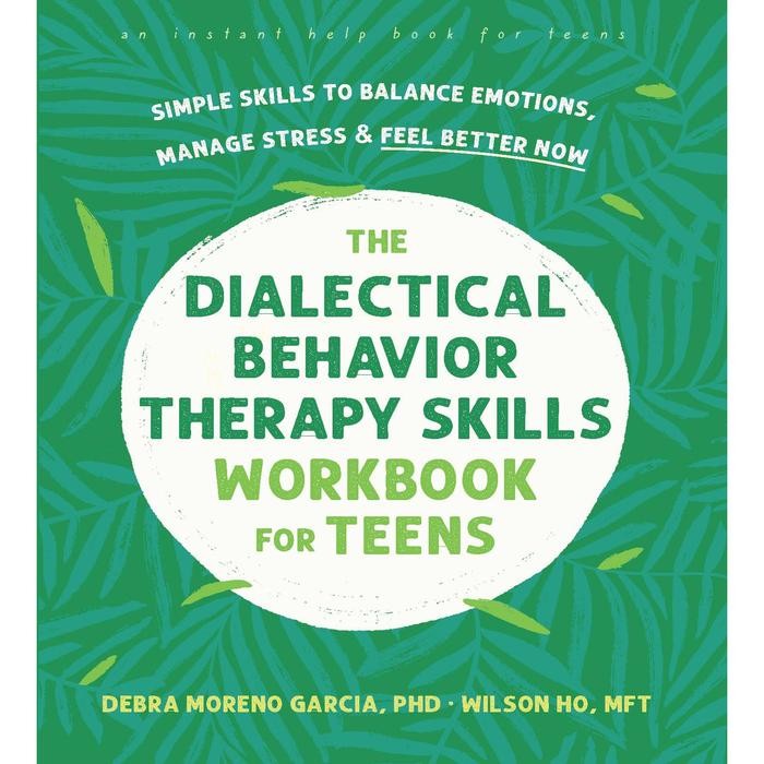 Jual Buku Sheri Van Dijk MSW - The DBT Skills Workbook for Teen Self ...