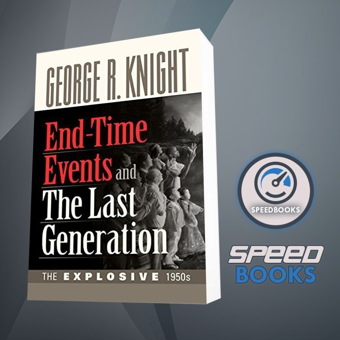 Jual Buku End-Time Events and The Last Generation George R. Knight ...