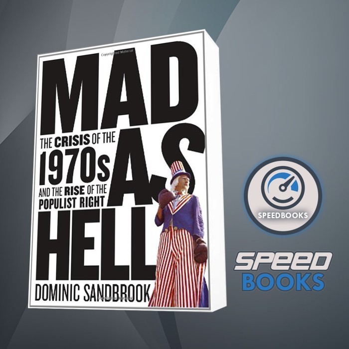 Jual Buku Mad as Hell: The Crisis of the 1970s and the Rise of the ...