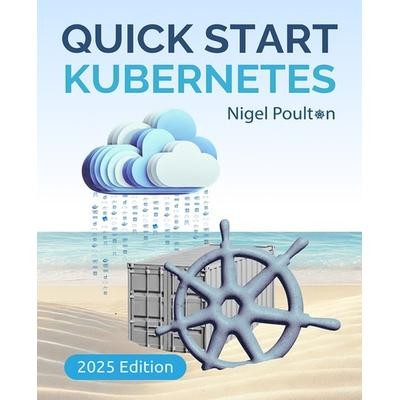 Jual Buku Quick Start Kubernetes - Third Edition A | Shopee Indonesia