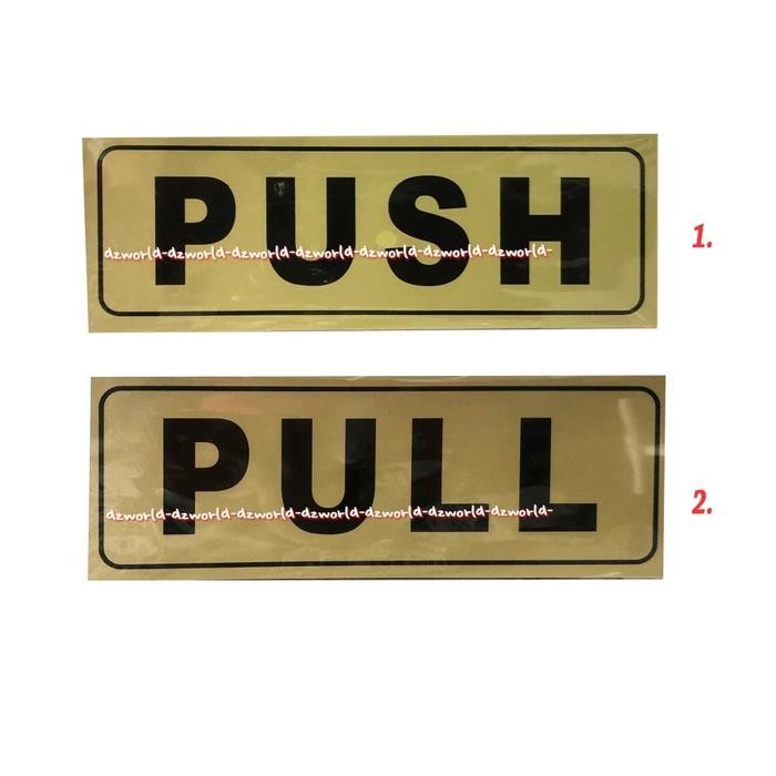 Jual Sign Board Sticker Push Pull Sign Stiker Tanda Buka Pintu Dorong ...