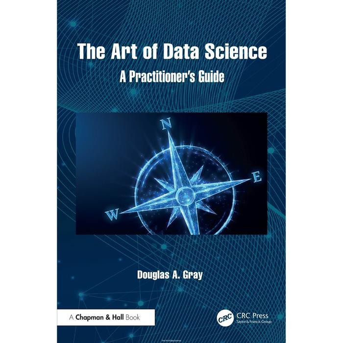 Jual Buku The Art of Data Science: A Practitioner's Guide A | Shopee ...