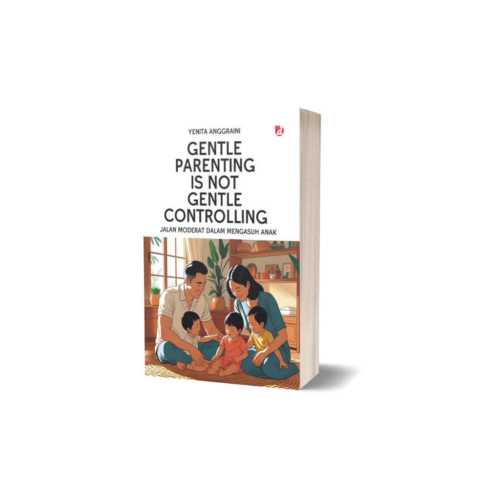 Jual Buku Gentle Parenting is Not Gentle Controlling Jalan Moderat ...