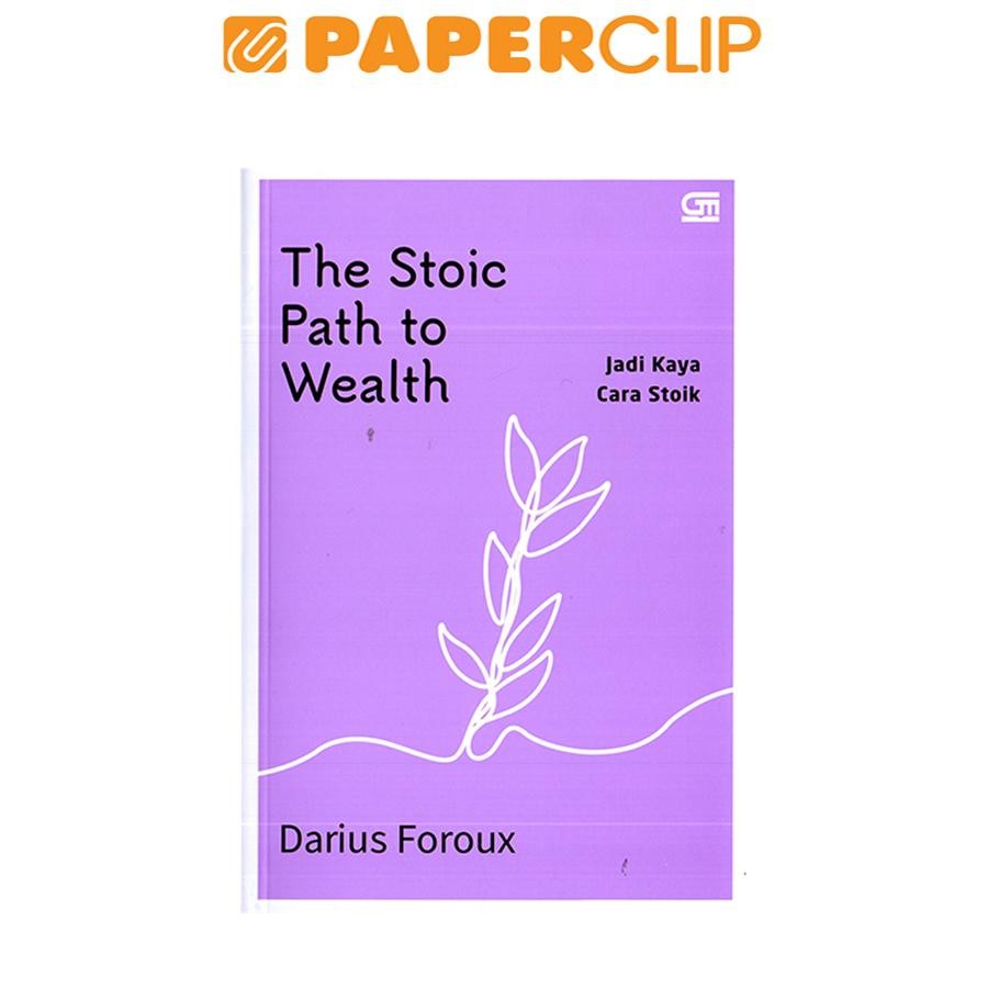 Jual THE STOIC PATH TO WEALTH (JADI KAYA STOIK) | Shopee Indonesia