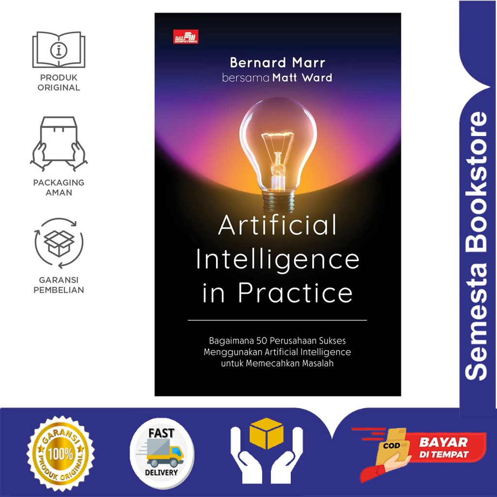 Jual ARTIFICIAL INTELLIGENCE IN PRACTICE Bagaimana 50 Perusahaan Sukses ...