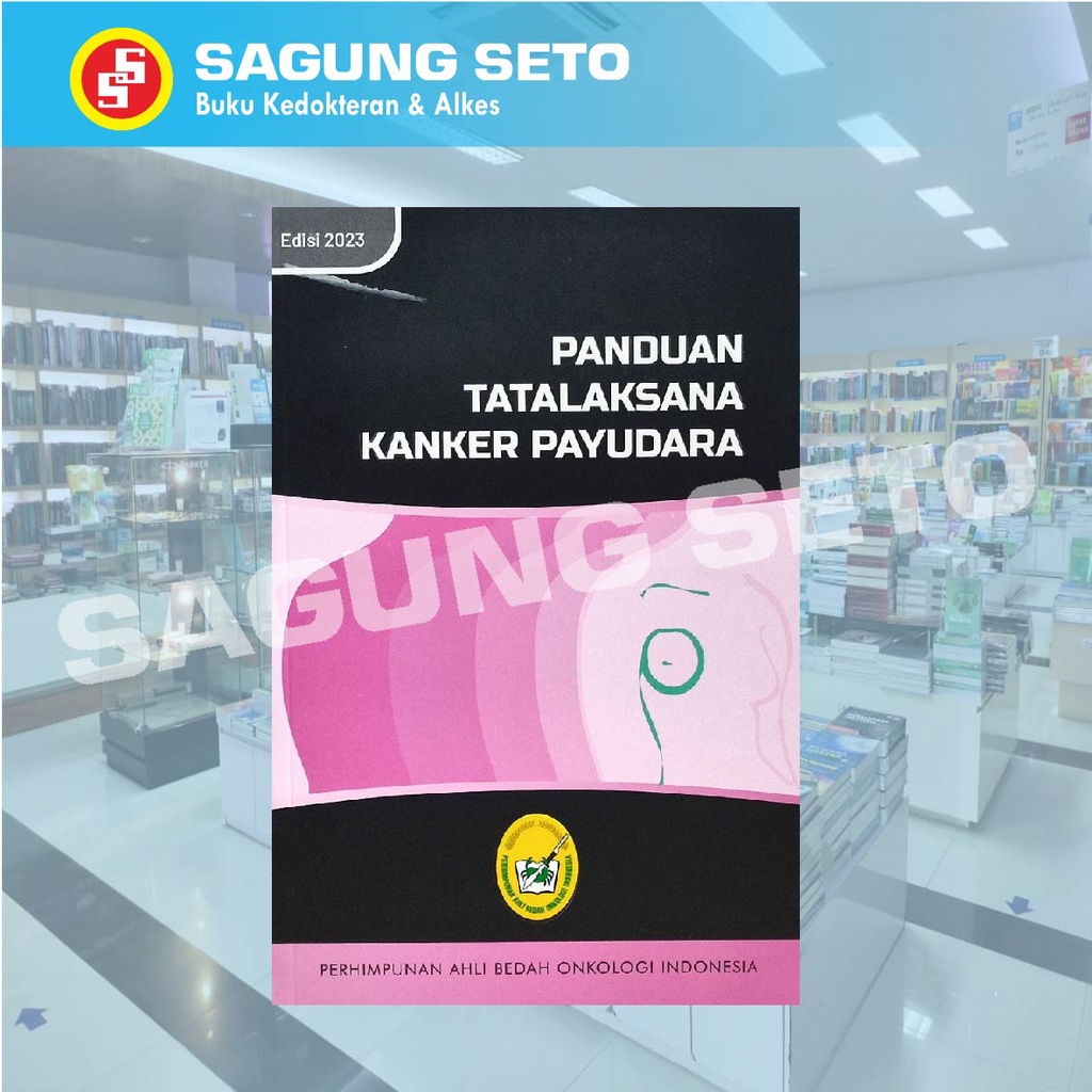 Jual BUKU PANDUAN TATALAKSANA KANKER PAYUDARA EDISI 2023 PABOI | Shopee ...