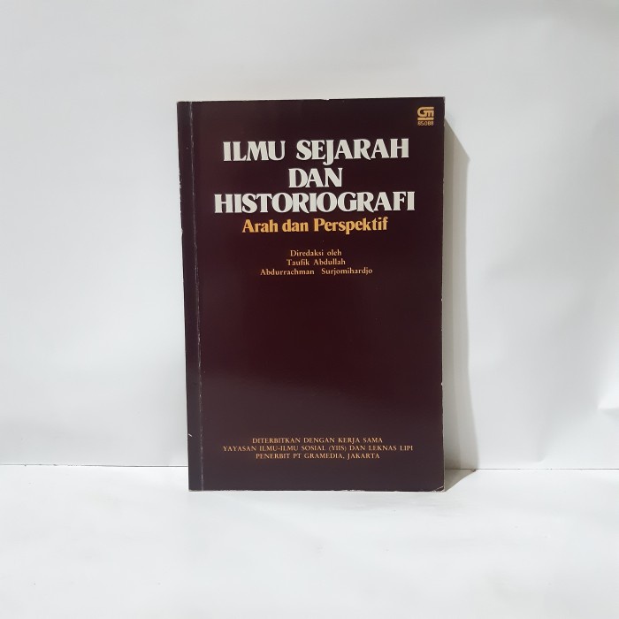 Jual ILMU SEJARAH DAN HISTORIOGRAFI ARAH DAN PERSPEKTIF BY TAUFIK ...