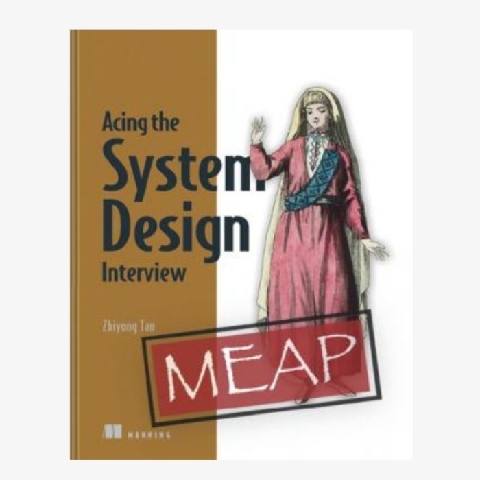 Jual Buku Acing the System Design Interview - MEAP Version 4 | Shopee ...
