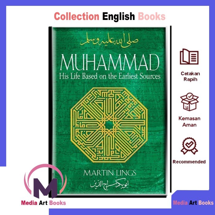 Jual Muhammad His Life Based On The Earliest Sources Martin Lings English Shopee Indonesia