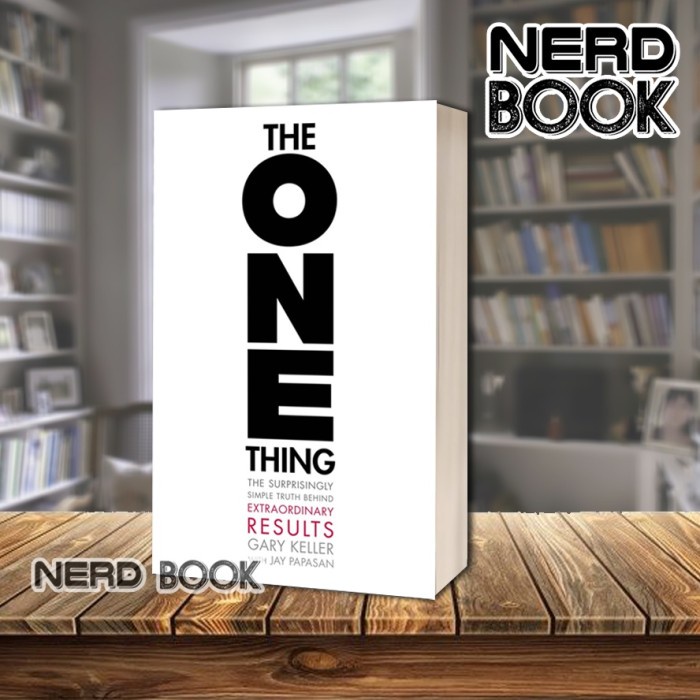 Jual The ONE Thing: The Surprisingly Simple Truth by Gary Keller ...