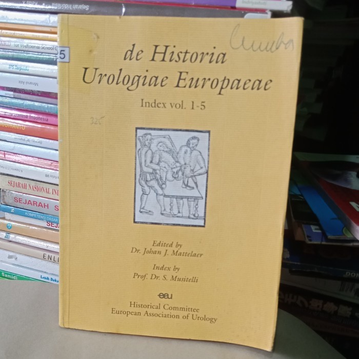 Jual Buku Sejarah De Historia Urologiae Europaeae Index Vol 1-5 By Dr ...