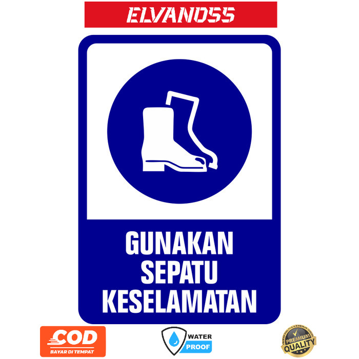 Jual STIKER RAMBU GUNAKAN SEPATU KESELAMATAN 35CM X 50CM FREE CUSTOM ...