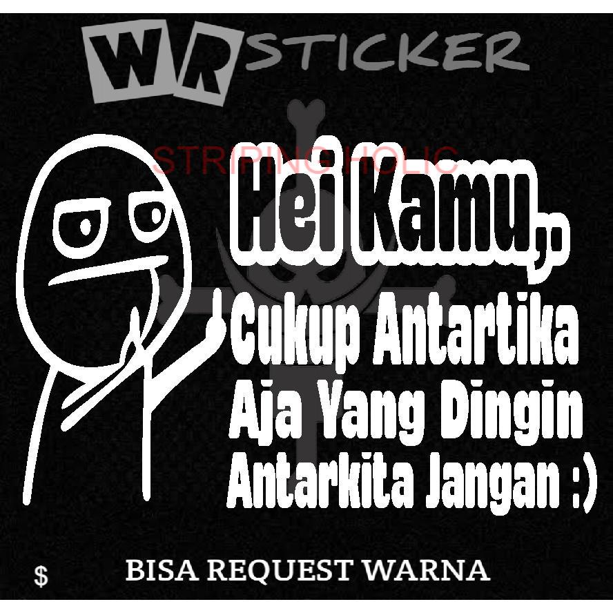 Jual Sticker Kata Kata Hei Kamu Cukup Bucin Mobil Truk L Cutting Sticker Shopee Indonesia