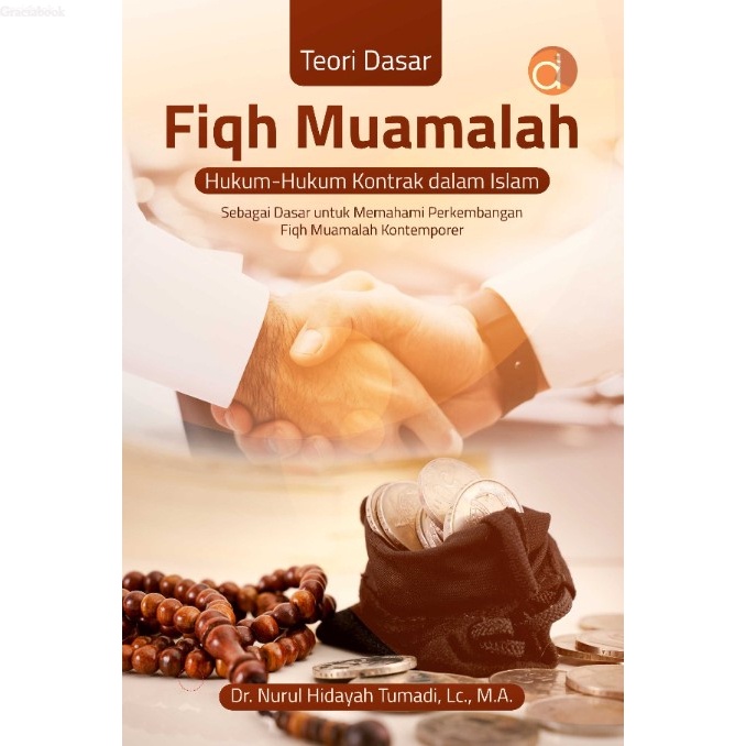 Jual Teori Dasar Fiqh Muamalah (Hukum-Hukum Kontrak Dalam Islam ...