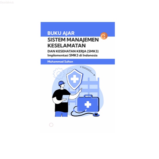 Jual Buku Ajar Sistem Manajemen Keselamatan Dan Kesehatan Kerja Smk3