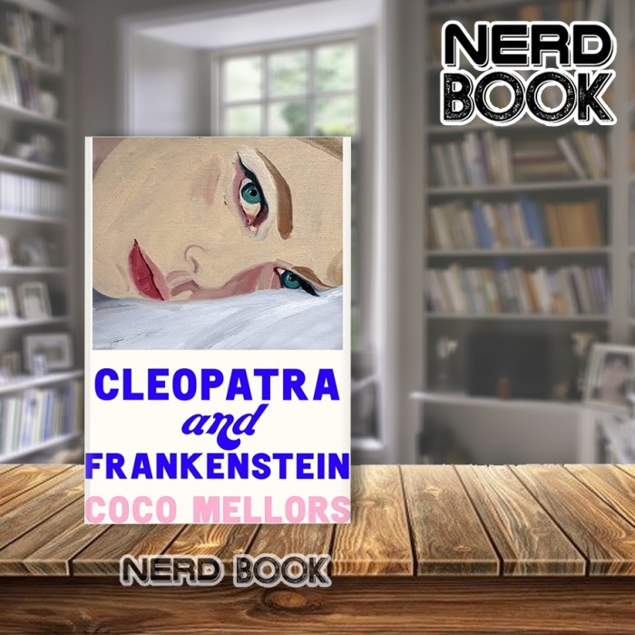 Jual Cleopatra and Frankenstein by Coco Mellors | Shopee Indonesia