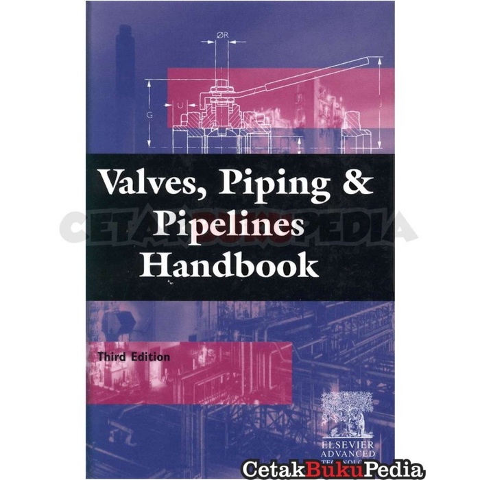 Jual Book Valves, Piping Pipelines Handbook, Third Edition | Shopee ...