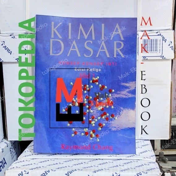 Jual Buku Kimia Dasar Konsep Konsep Inti Edisi 3 Jilid 1 Raymond Chang