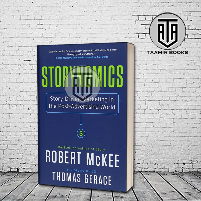 Jual Storynomics : Story-Driven Marketing by Robert Mckee, Tom Gerace ...