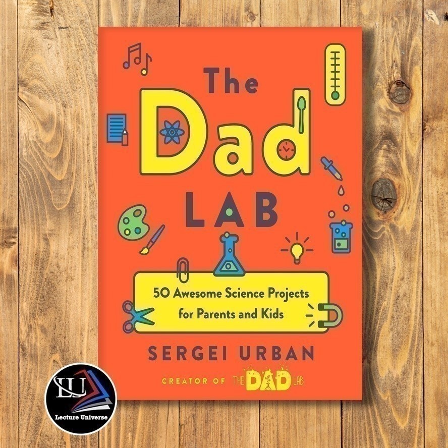 Jual Buku The Dad Lab: 50 Awesome Science Projects for Parents and Kids ...