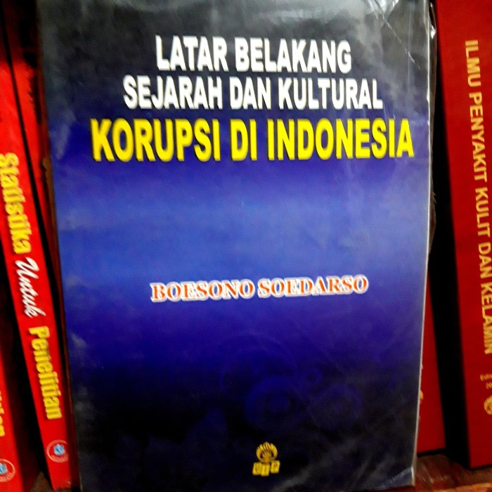 Jual Latar Belakang Sejarah Dan Kultural Korupsi Di Indonesia By ...