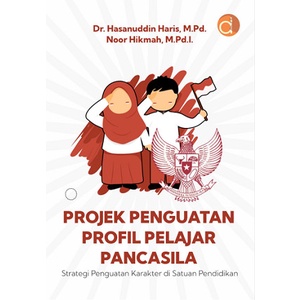 Jual Buku Projek Penguatan Profil Pelajar Pancasila “Strategi Penguatan ...