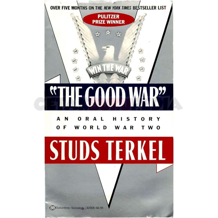 Jual Book Good War An Oral History of World War Two Shopee Indonesia