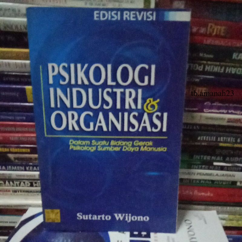 Jual Buku Psikologi Industri & Organisasi By Sutarto Wijono | Shopee ...