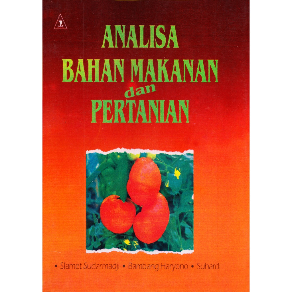 Jual Buku Analisa Bahan Makanan Dan Pertanian Slamet Sudarmadji Bambang ...